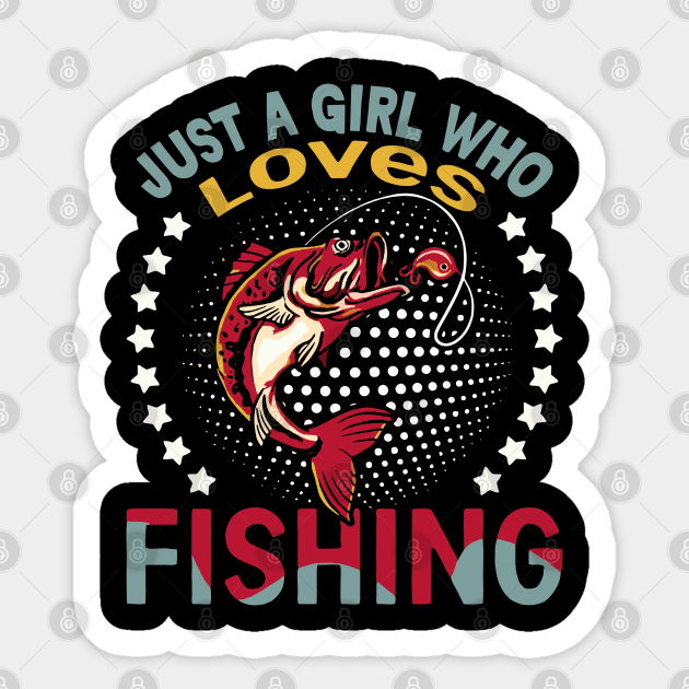 just girl who  loves  fishing Sticker by rhazi mode plagget